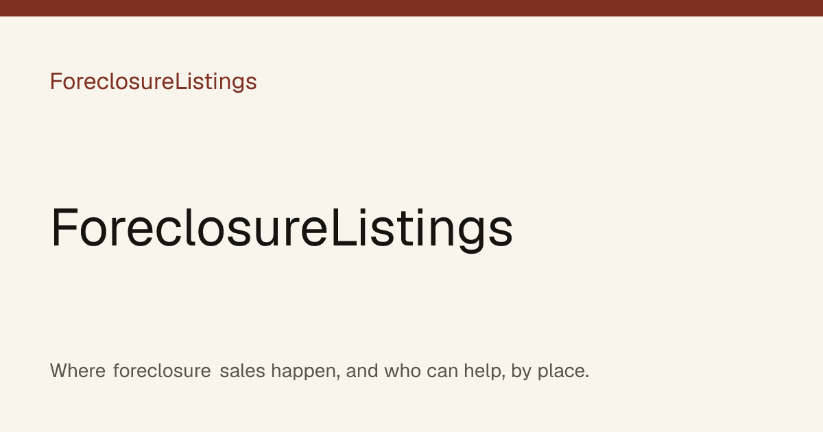 Foreclosure help and foreclosure-sale information by place | ForeclosureListings preview